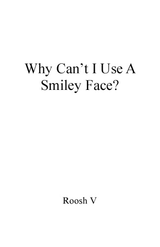 Why Can’t I Use A Smiley Face?