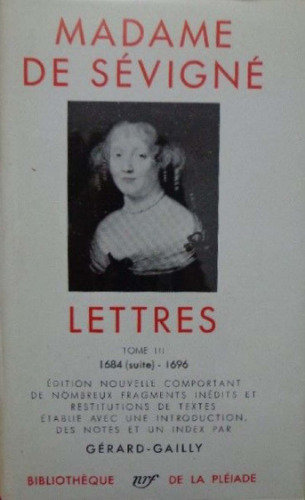 Madame de Sévigné: Lettres volumes III 1684-1696