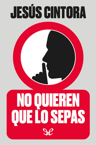No quieren que lo sepas