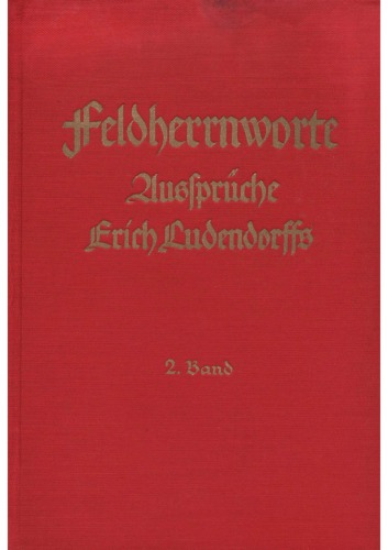Feldherrnworte - Aussprueche Erich Ludendorffs - 2. Band