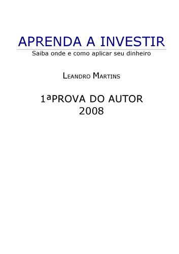Aprenda a investir - Saiba onde e como aplicar seu dinheiro