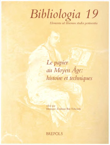 Le papier au moyen âge : histoire et techniques