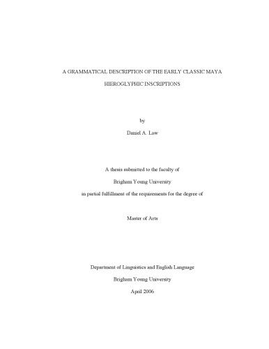 A Grammatical Description of the Early Classic Maya Hieroglyphic Inscriptions
