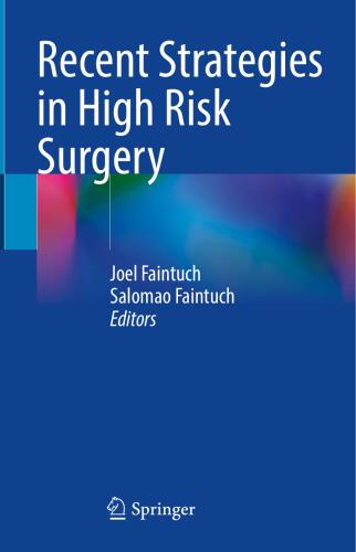Recent Strategies in High Risk Surgery (Jun 29, 2024)_(93031562690)_(Springer).rar