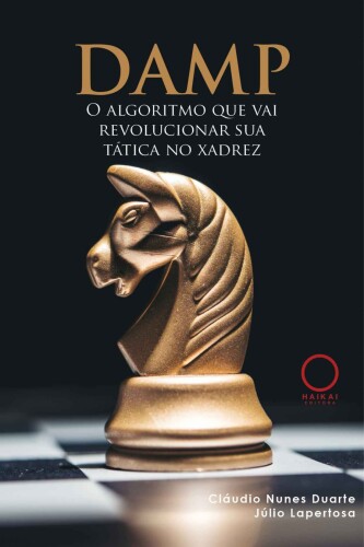DAMP: o algoritmo que vai revolucionar sua tática no xadrez