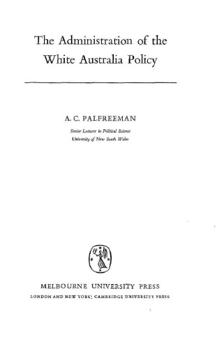 The Administration of the White Australia Policy