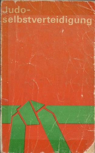 Judo - Selbstverteidigung. 1981