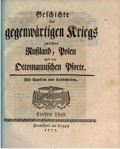 Geschichte des gegenwärtigen Kriegs zwischen Rußland, Polen und der Ottomanischen Pforte