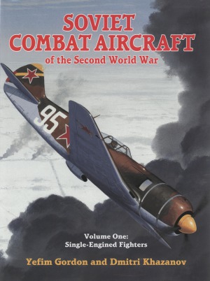 Soviet Combat Aircraft of the Second World War.