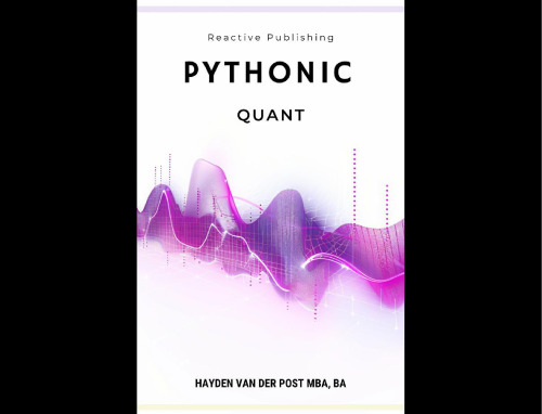 Pythonic Quant: A Comprehensive Guide to Python in Finance