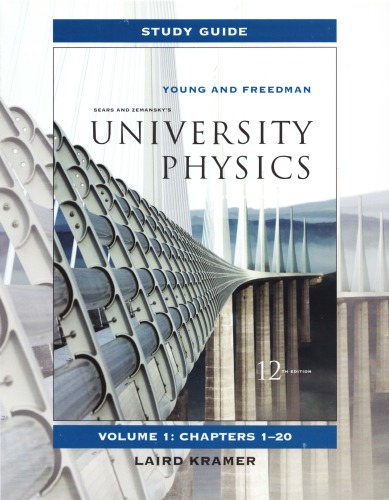 University Physics - Sears and Zemansky [Study Guide, Vols 1-3]