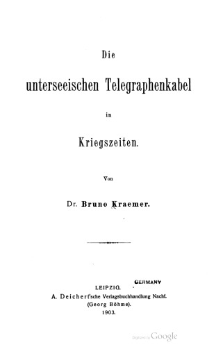 Die unterseeischen Telegraphenkabel in Kriegszeiten