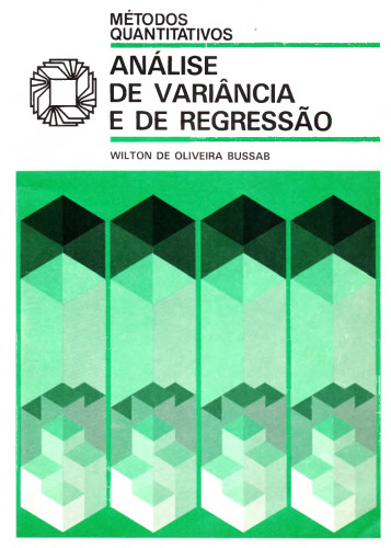 Análise de variância e de regressão: uma introdução