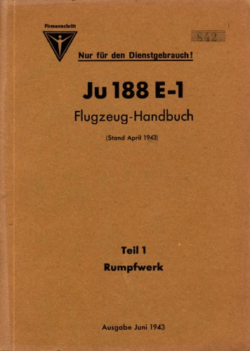 Aircraft Manual - Ju-188 E-1 Flugzeug-Handbuch Teil 1