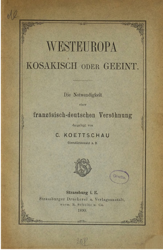 Westeuropa kosakisch oder geeint. Die Notwendigkeit einer französisch-deutschen Versöhnung