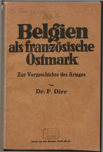 Belgien als französische Ostmark. Zur Vorgeschichte des Krieges