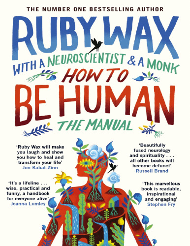 How to be Human (with a monk and a neuroscientist)