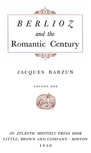 Berlioz and the Romantic Century #1