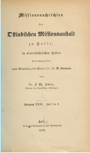 Missionsnachrichten der Ostindischen Missionsanstalt zu Halle in vierteljährlichen Heften