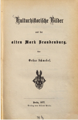 Kulturhistorische Bilder aus der alten Mark Brandenburg
