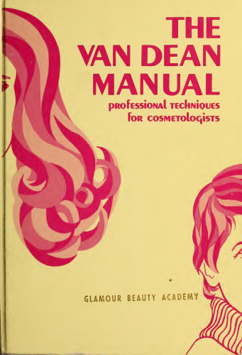 The Van Dean Manual Professional Techniques for Cosmetologists