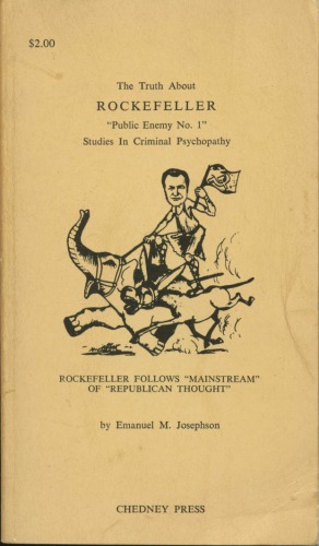 The Truth About Rockfeller Public Enemy No 1 Studies in Criminal Psychopathy
