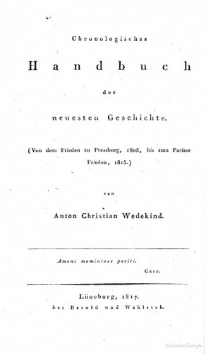 Chronologisches Handbuch der neuesten Geschichte (Von dem Frieden zu Pressburg, 1805, bis zum Pariser Frieden, 1815)
