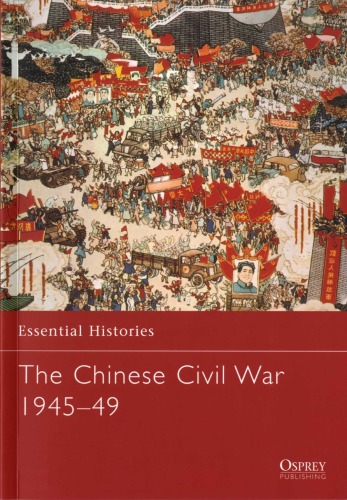 The Chinese Civil War 1945-1949