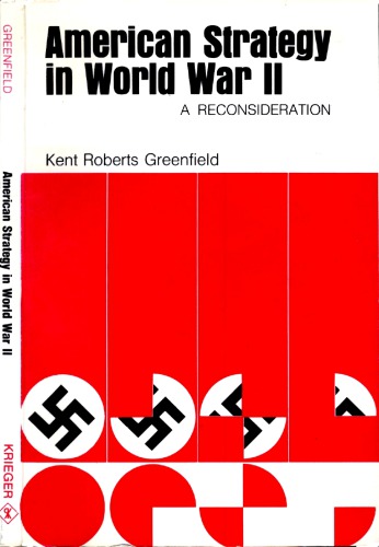 American Strategy in WWII - A Reconsideration