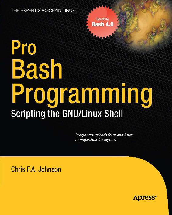 Pro Bash Programming: Scripting the GNU/Linux Shell