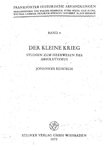 Der kleine Krieg: Studien zum Heerwesen des Absolutismus