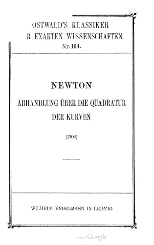 Newtons Abhandlung über die Quadratur der Kurven (1704)