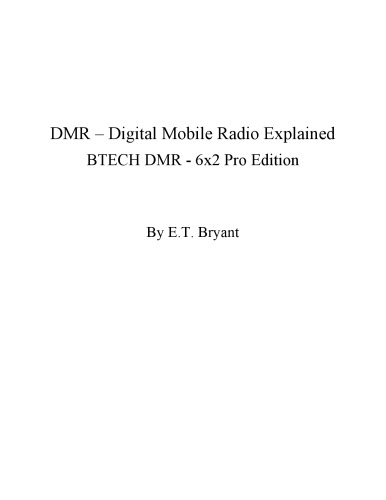 DMR - Digital Mobile Radio Explained BTECH DMR-6x2 Pro Edition