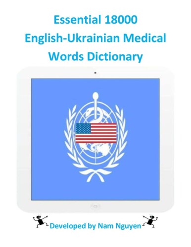 Essential 18000 English-Ukrainian Medical Words Dictionary
