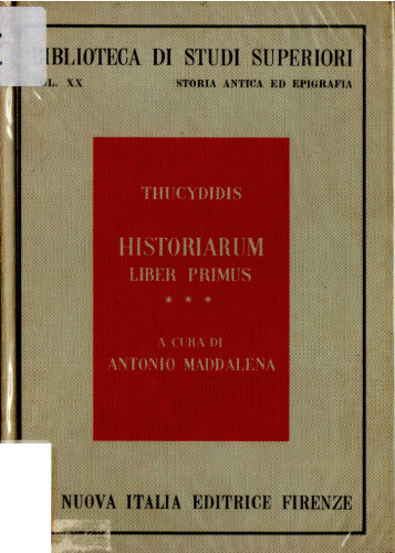 Thucydidis Historiarum liber primus - Introduzione testo critico e commento con traduzione e indici