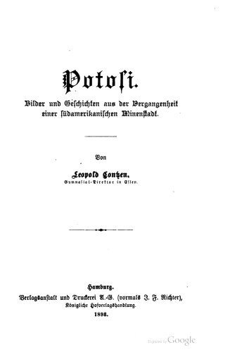Potosi. Bilder und Geschichten aus der Geschichte einer südamerikanischen Minenstadt