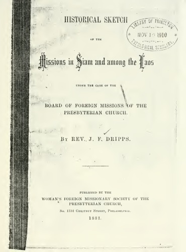 Historical Sketch of the Missions in Siam and Among the Laos