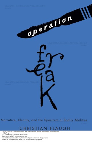 Operation Freak: Narrative, Identity, and the Spectrum of Bodily Abilities