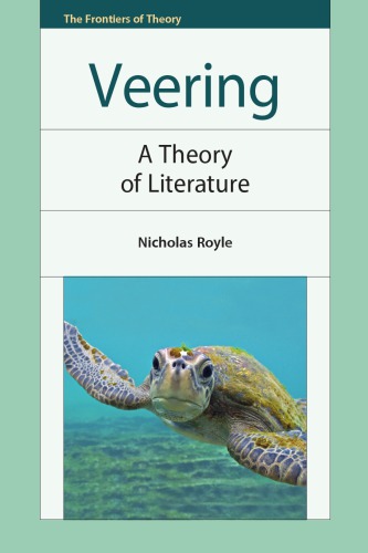 Veering: A Theory of Literature