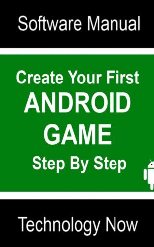 Create Your First Android Game Step By Step