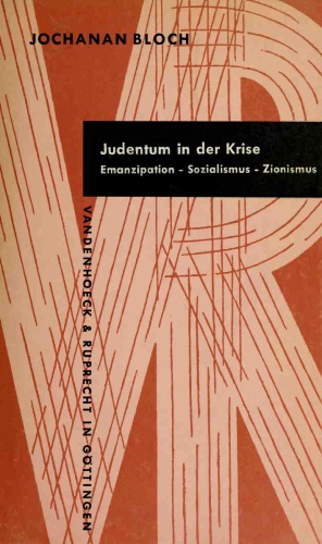 Judentum in der Krise. Emanzipation, Sozialismus und Zionismus. Mit einem Nachwort von Helmut Gollwitzer