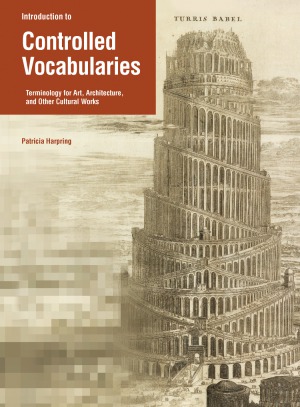 Introduction to Controlled Vocabularies Terminology for Art, Architecture, and Other Cultural Works