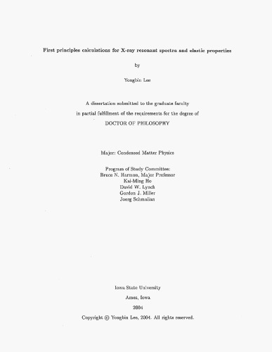 First Principles Calculations for X-ray Resonant Spectra and Elastic Properties