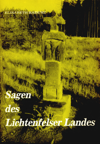 Sagen des Lichtenfelser Landes