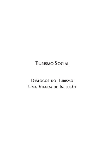 Turismo social: diálogos do turismo. Uma viagem de inclusão