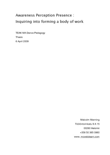 Awareness Perception Presence: Inquiring into forming a body of work