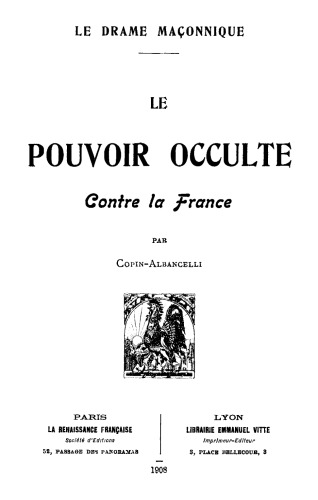 Le drame maçonnique. Le pouvoir occulte contre la France