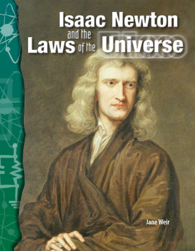Isaac Newton and the Laws of the Universe
