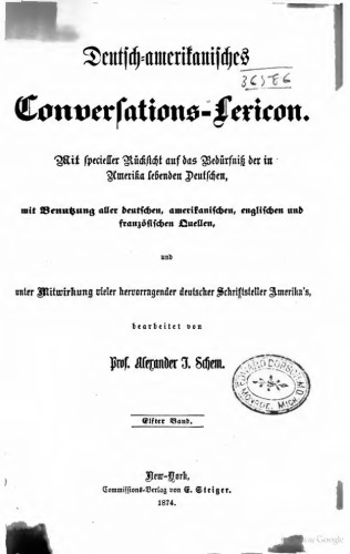 Deutsch-amerikanisches Conversations-Lexicon Mit spezieller Rücksicht auf das Bedürfnis der in Amerika lebenden Deutschen