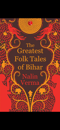 The Greatest Folk Tales of Bihar